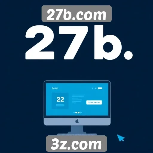 Visão geral do site 27b.com e seus recursos